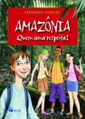 Amazônia - Quem ama respeita!