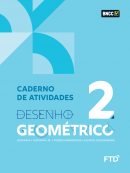 DESENHO GEOMETRICO - VOL 2 - CADERNO DE ATIVIDADES