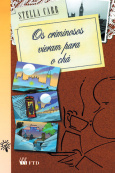 Os criminosos vieram para o chá