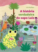 A história verdadeira do sapo Luiz
