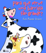 Para que serve uma barriga tão grande?