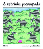 A zebrinha preocupada