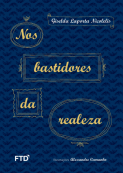Nos bastidores da realeza