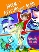 Jovem = Atitude + Ação