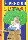 É preciso lutar!
