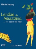 Lendas da Amazônia... e é assim até hoje