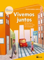 Vivemos juntos - Os direitos e deveres na vida em sociedade