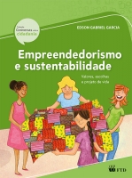 Empreendedorismo e sustentabilidade - Valores, escolhas e projeto de vida