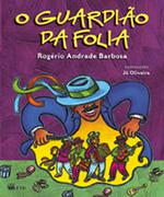 O guardião da folia