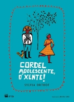 Cordel adolescente, ó xente!