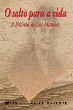 O salto para a vida - A história de Léa Mamber