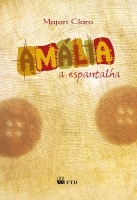 Amália, a espantalha (Edição Renovada)