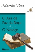 O juiz de paz na roça/O noviço