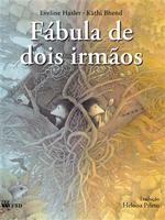 Fábula de dois irmãos