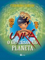Uyrá - O defensor do planeta