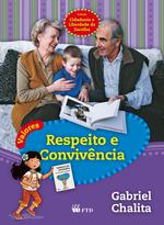 Valores: Respeito e Convivência