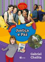 Valores: Justiça e Paz