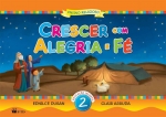 Crescer com Alegria e Fé - EI - Vol. 2