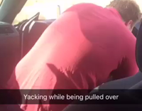 NSFW Yacking While Being Pulled Over