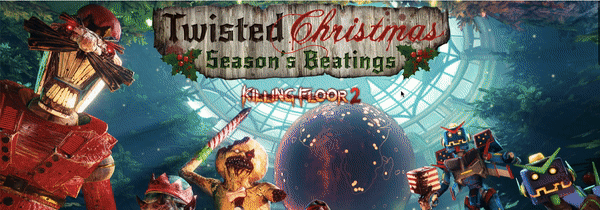 Killing Floor 2 Christmas 2022 Seasons Beatings Killing Floor 2 Launches Twisted Christmas: Season's Beatings | Cosmic