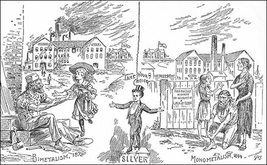 A poster shows a happy worker and child on the left, with a factory in the background and the label “Bimetalism, 1872.” On the right, a poor worker is shown with his wife and child; all appear emaciated and wear tattered clothes. Behind them is a fenced-off factory with a sign reading “This Factory is Closed on Account for a Lack of Funds.” A label reads “Monometalism, 1894.” Between the images, a young boy in a suit stands upon a block labeled “Silver,” with the words “Take Your Choice.”