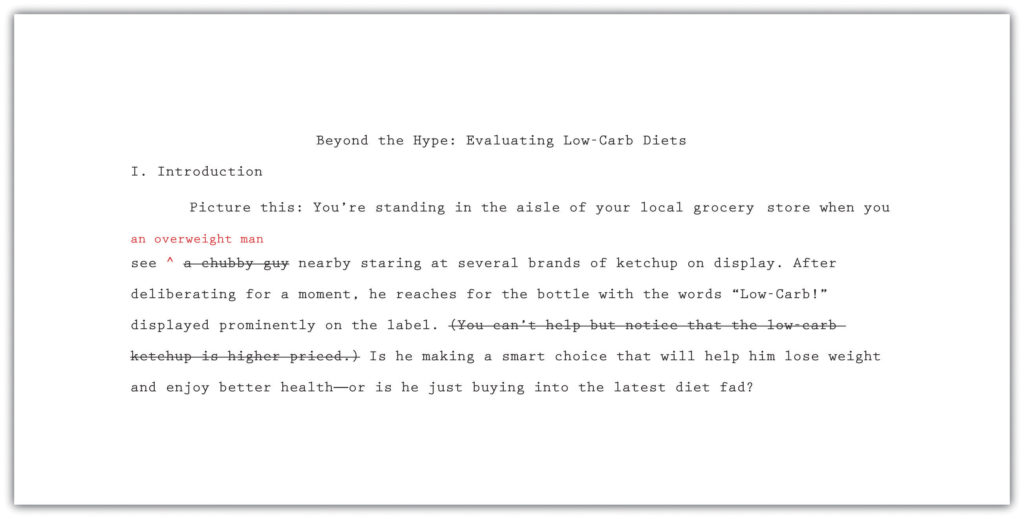 Beyond the Hype: Evaluating Low-Carb Diets. I. Introduction. Picture this: You're standing in the aisle of your local grocery store when you see an overweight man nearby staring at several brands of ketchup on display. After deliberating for a moment, he reaches for the bottle with the words "Low-Carb!" displayed prominently on the label. Cross-out: You can't help but notice that the low-carb ketchup is higher priced. End cross-out. Is he making a smart choice that will help him lose weight and enjoy better health—or is he just buying into the latest diet fad?