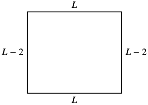 A rectangle of length L and width L minus 2.