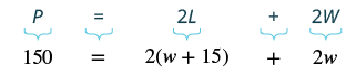 Plugging in 150 for perimeter and w plus 15 for length into the equation perimeter equals 2 times length plus 2 times width results in the following: 150 equals 2 times w plus 15 plus 2 times w.