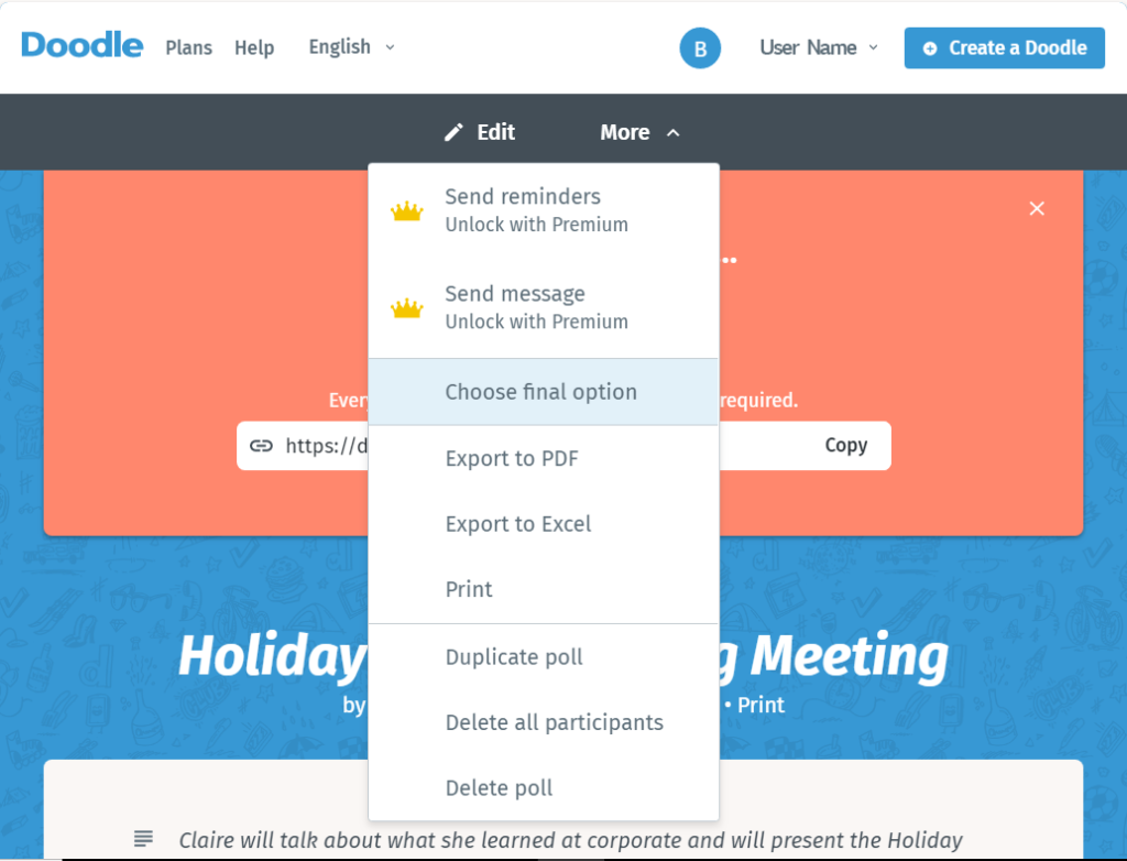 A screenshot of the scheduling platform Doodle. The page shows the dropdown menu under the "more" tab, which includes options of "send reminders, send message, choose final option, export to PDF, export to excel, print, duplicate poll, delete all participants", and "delete poll". 