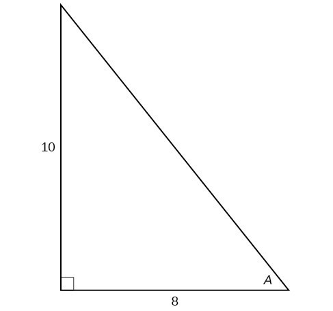 A right triangle with sides of 10 and 8 and angle of A labeled.