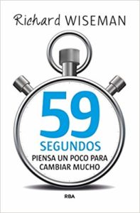 59 Segundos: Piensa un poco para cambiar mucho