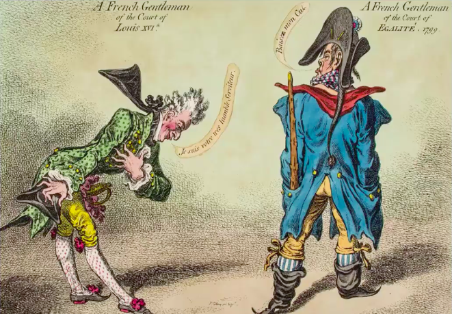 Political cartoon by James Gillray. Gillray satirizes the decline in manners brought about by the French Revolution.The cartoon depicts a deposed aristocratic bowing humbly and saying, “I am your very humble servant,” while the revolutionary rudely replies, “Kiss my butt.”