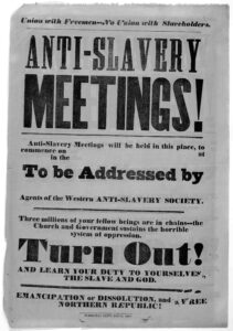 A poster from 1850 advertising anti-slavery meetings by the Union with Freemen. The copy reads, "No union with slaveholders. Anti-slavery meetings! Anti-slavery meetings will be held in this place, to commence on [blank] at [blank] in the [blank]. To be addressed by Agents of the Western anti-slavery society."