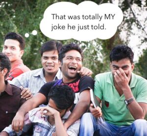 A group of friends laughing. A thought bubble shows that one of them is thinking "That was totally MY joke he just told."