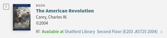 Library catalog item record for a book titled The American Revolution by Charles Carey, showing call number E203.A5725 2004