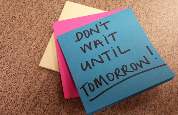 Sticky note saying Don't Wait Until Tomorrow