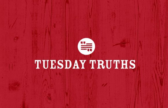 Tuesday Truths