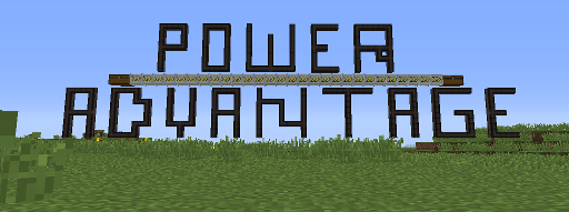 Power Advantage - Mods - Minecraft - CurseForge