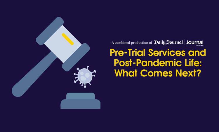 Pre-Trial Services and Post-Pandemic Life: What Comes Next?