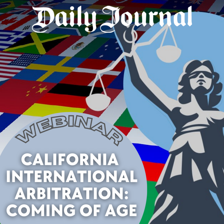California International Arbitration: Coming of Age 