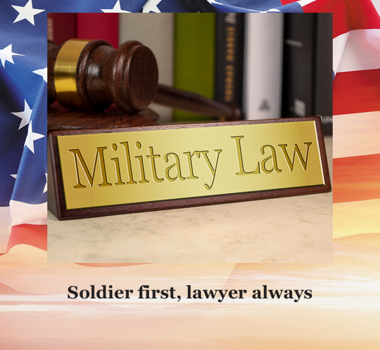 Soldier first, lawyer always