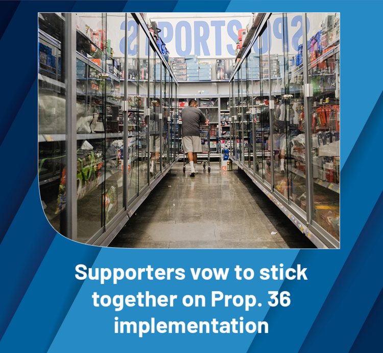 Supporters vow to stick together on Prop. 36 implementation