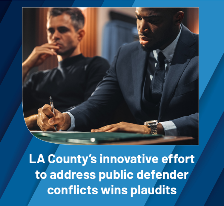 LA County's innovative effort to address public defender conflicts wins plaudits