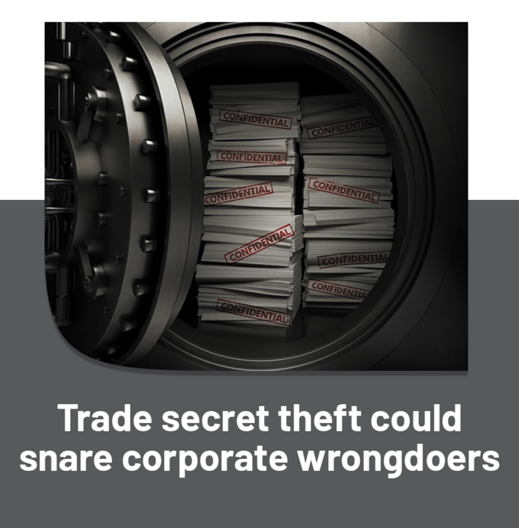 Trade secret theft could snare corporate wrongdoers 