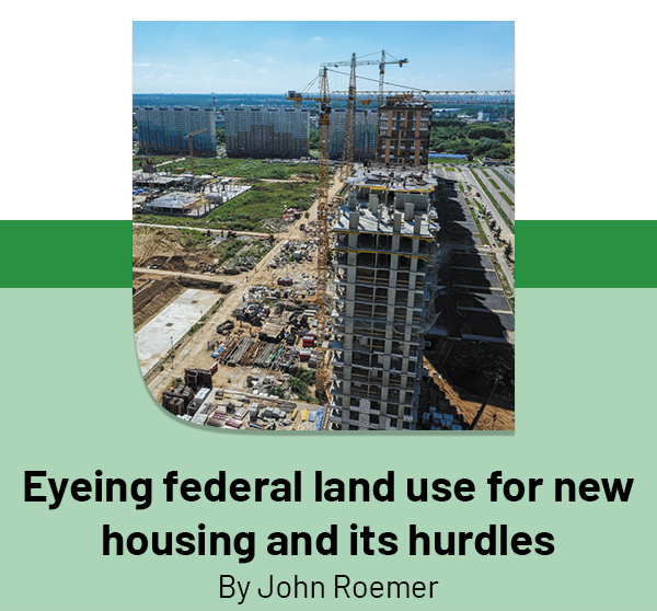 Eyeing federal land use for new housing and its hurdles