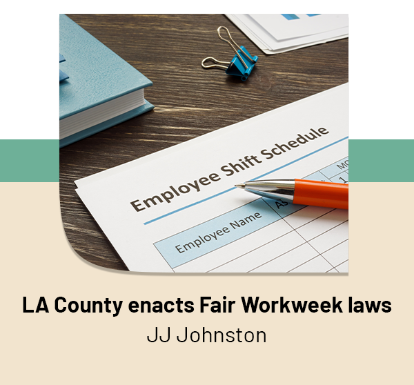 LA County enacts Fair Workweek laws 