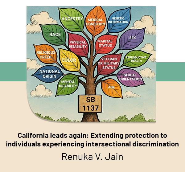 California leads again: Extending protection to individuals experiencing intersectional discrimination