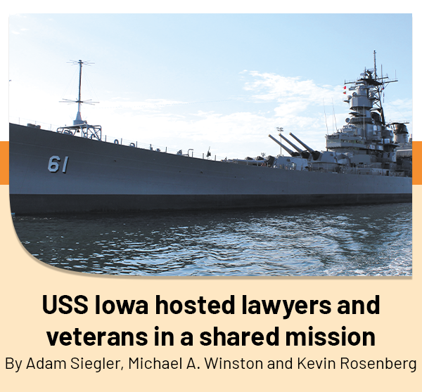 USS Iowa hosted lawyers and veterans in a shared mission