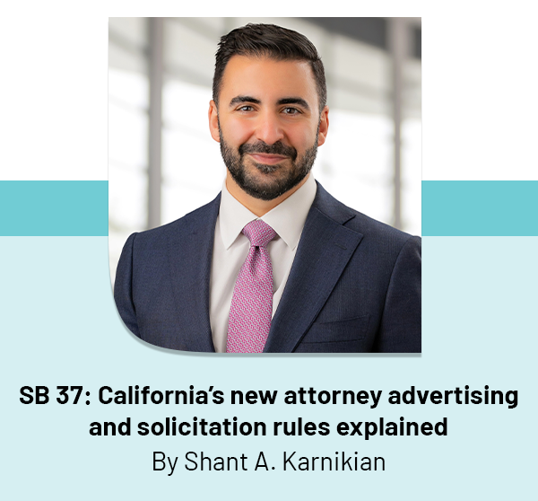 SB 37: California's new attorney advertising and solicitation rules explained  