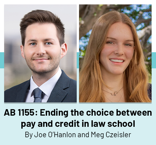 AB 1155: Ending the choice between pay and credit in law school